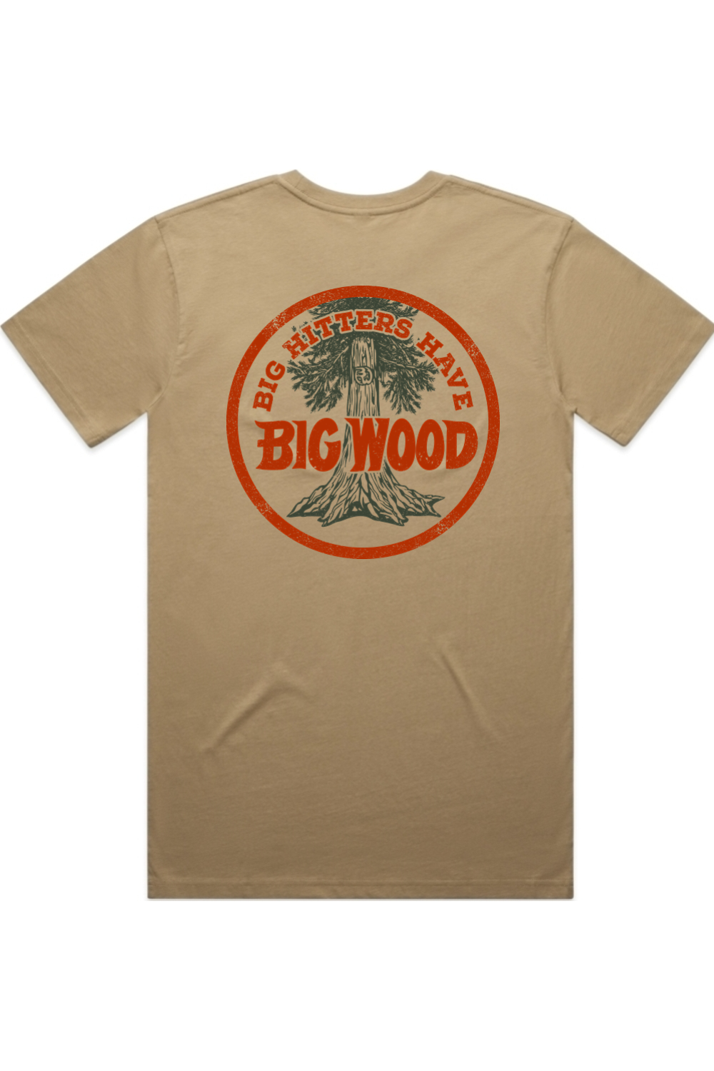 Big Hitters Have Big Wood Tee