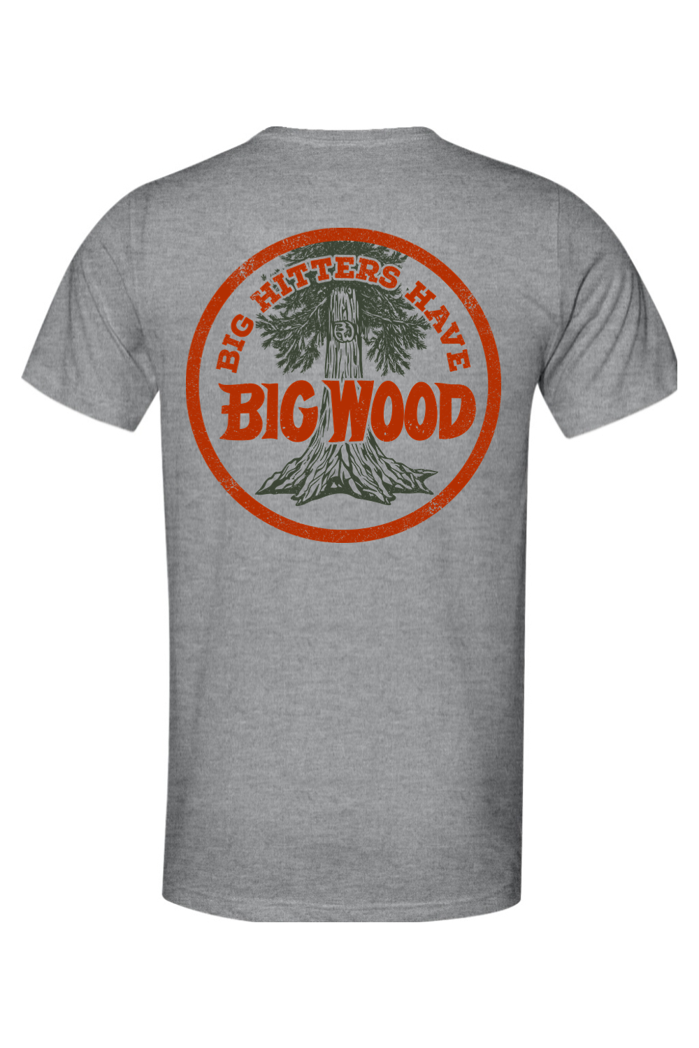 Big Hitters Have Big Wood Lightweight Tee