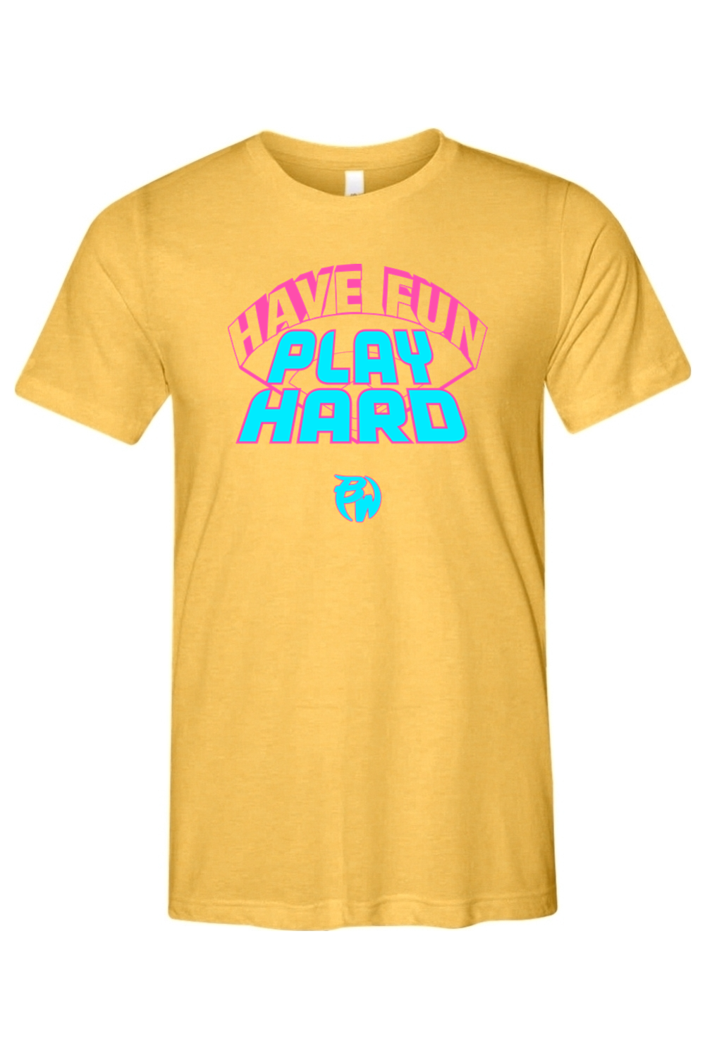 Have Fun Play Hard Lightweight Tee