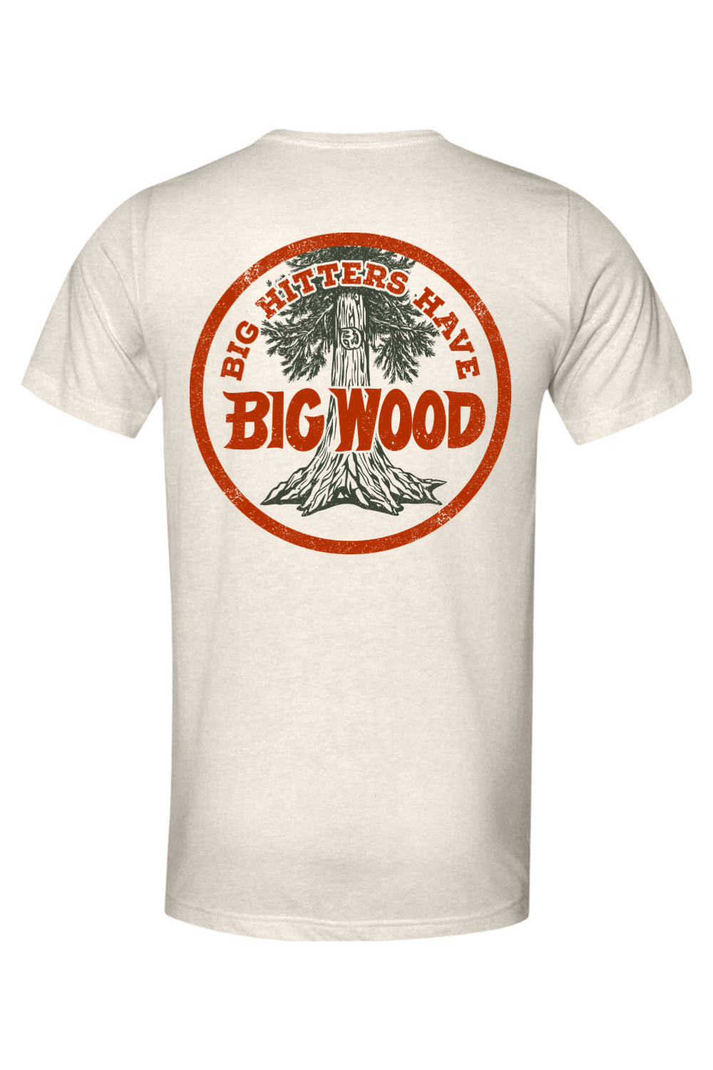 Big Hitters Have Big Wood Lightweight Tee