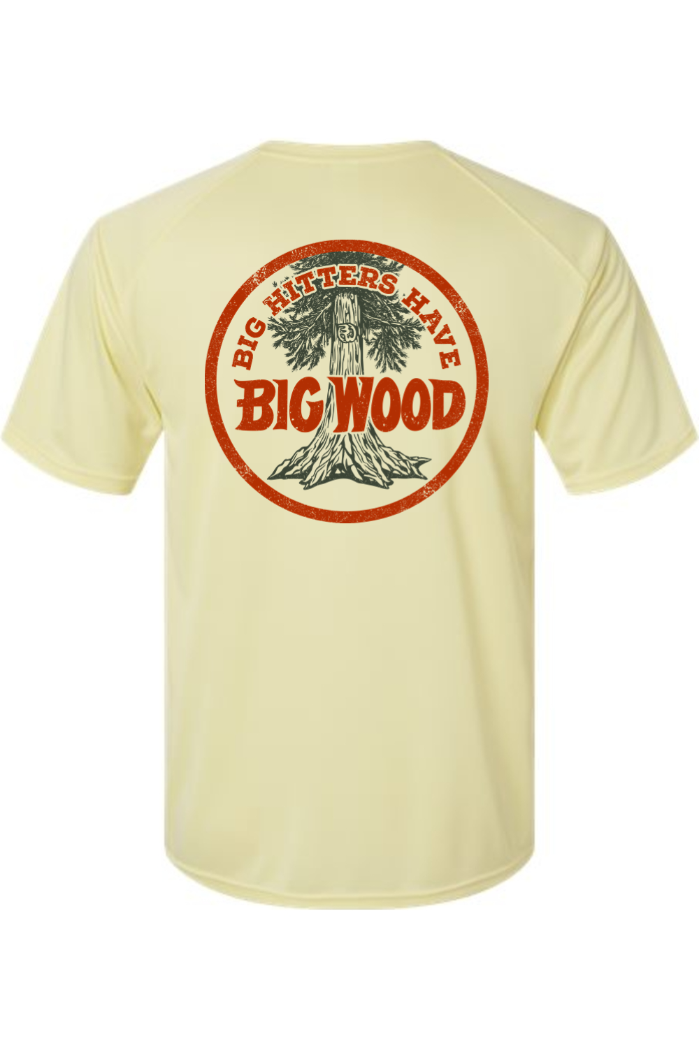 Big Hitters Have Big Wood Performance Tee