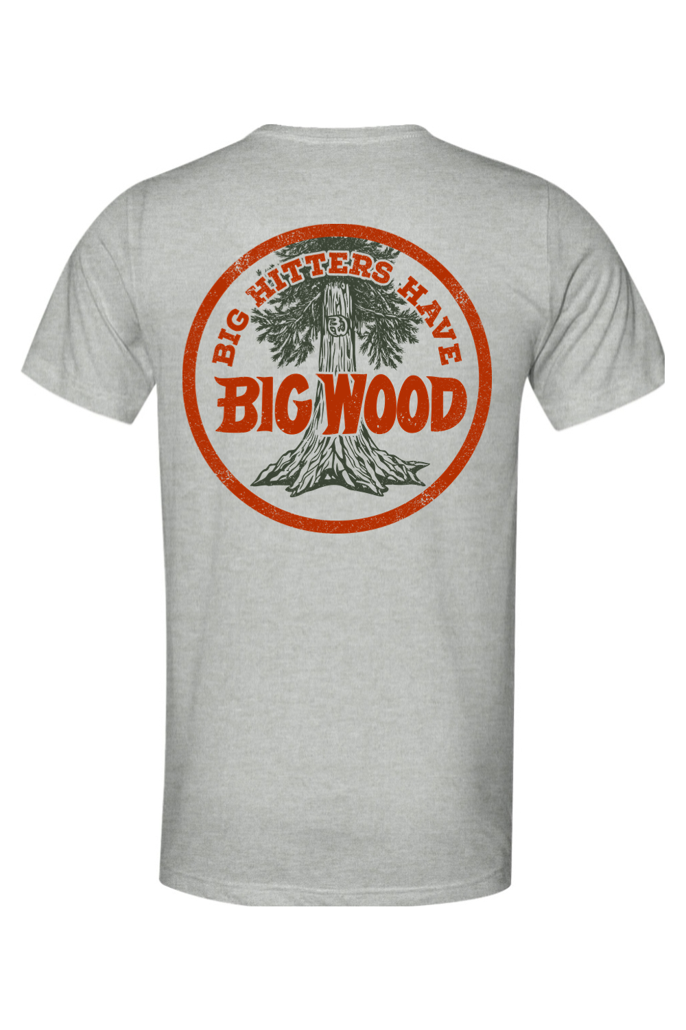 Big Hitters Have Big Wood Lightweight Tee