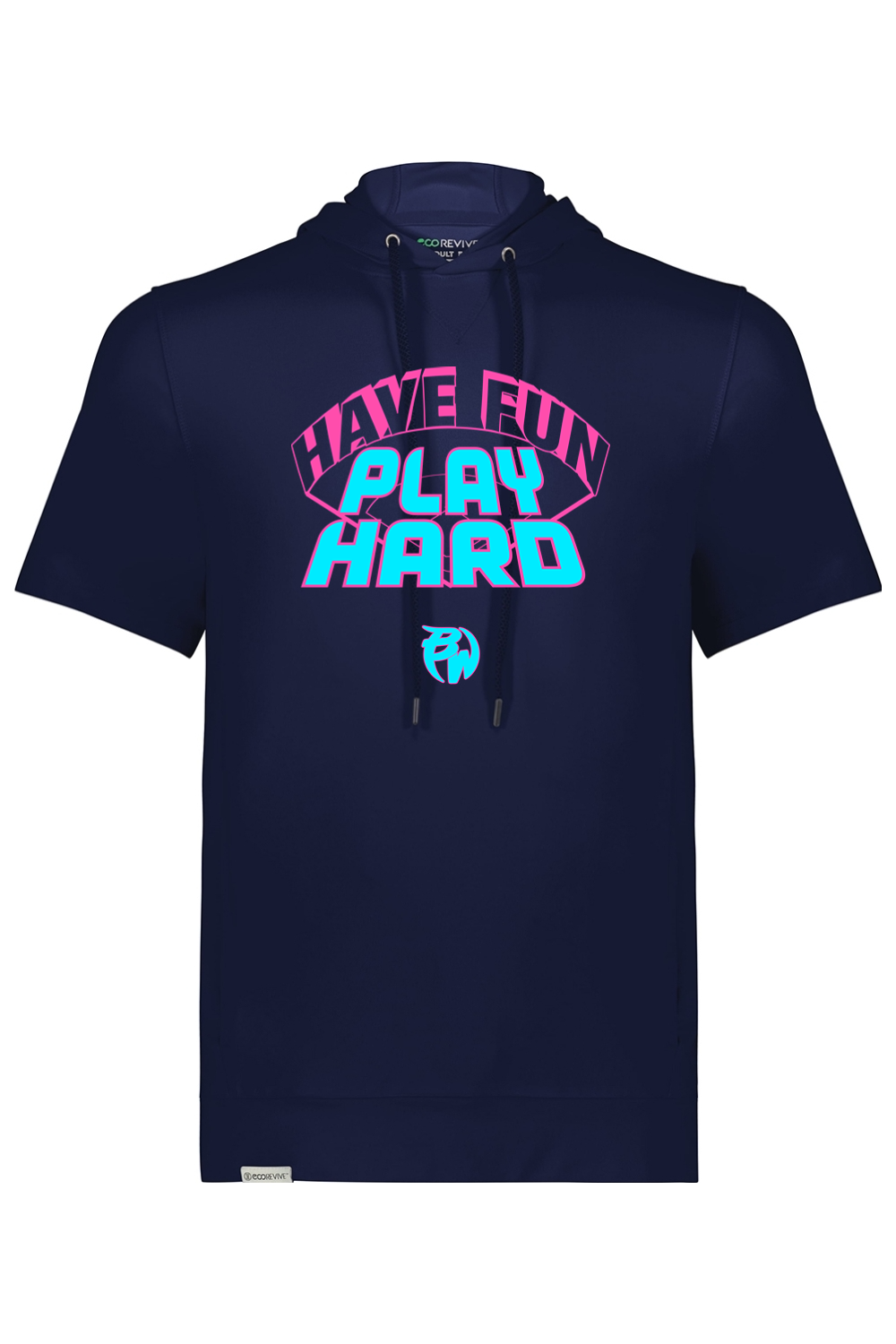 Have Fun Play Hard Performance Hoodie