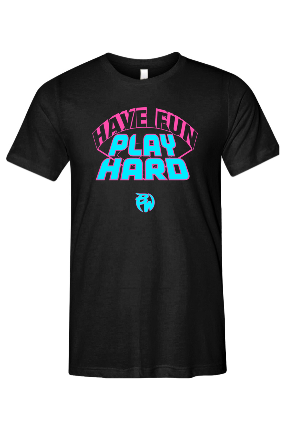 Have Fun Play Hard Lightweight Tee