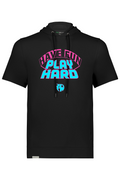 Have Fun Play Hard Performance Hoodie