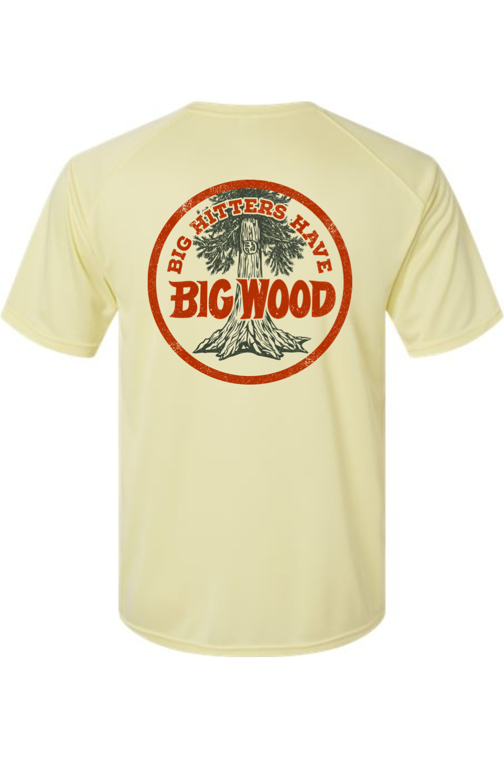 Big Hitters Have Big Wood Performance Tee