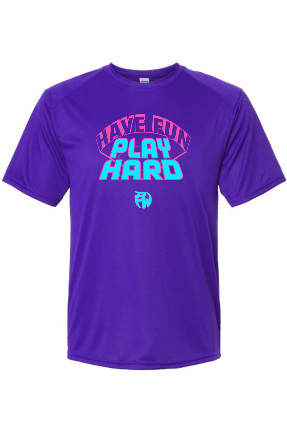 Have Fun Play Hard Performance Tee