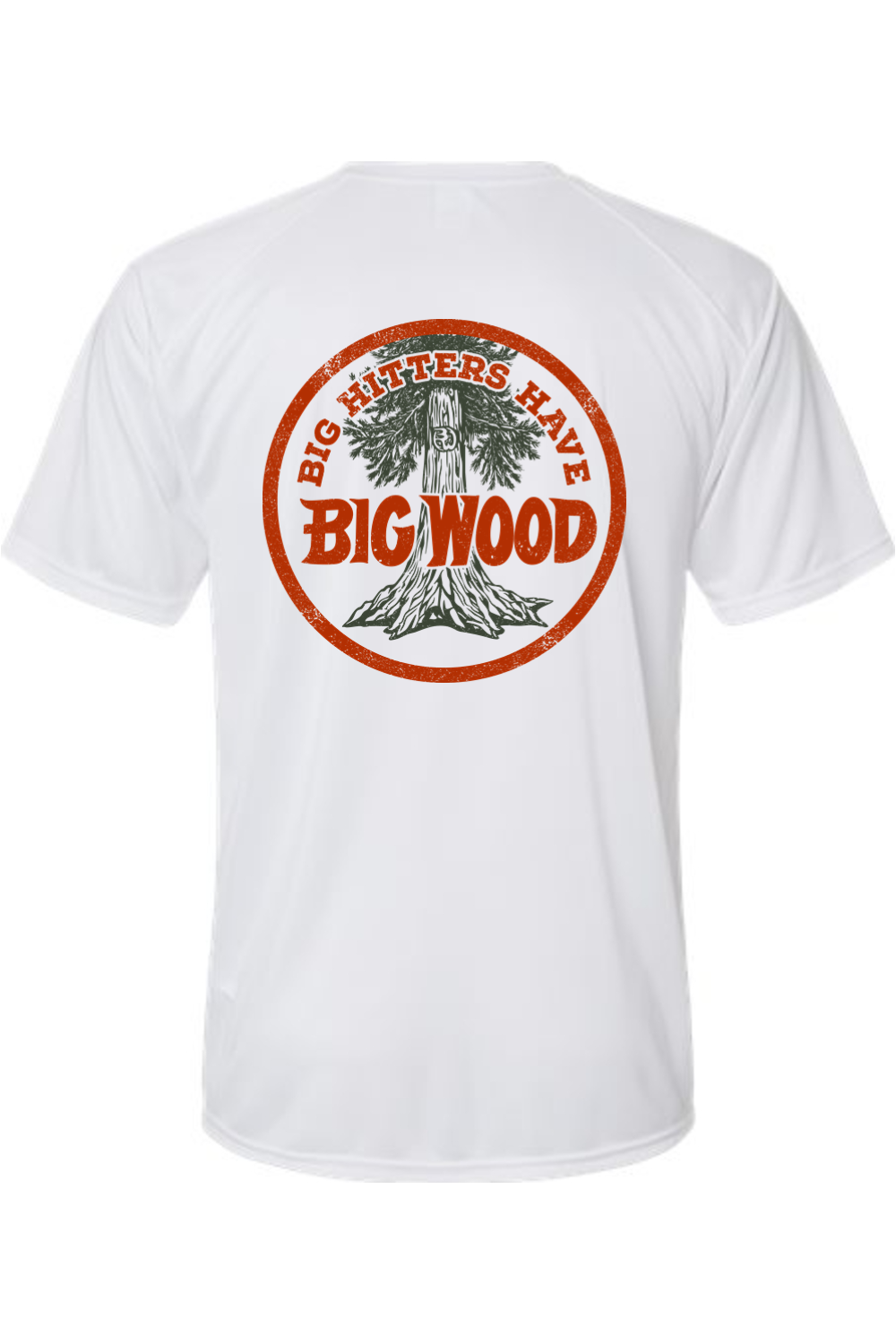 Big Hitters Have Big Wood Performance Tee