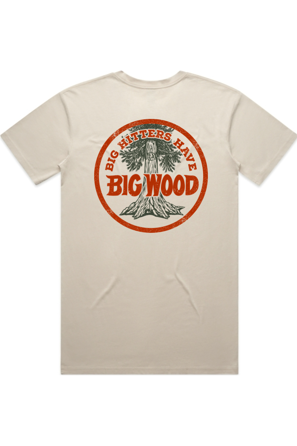 Big Hitters Have Big Wood Tee